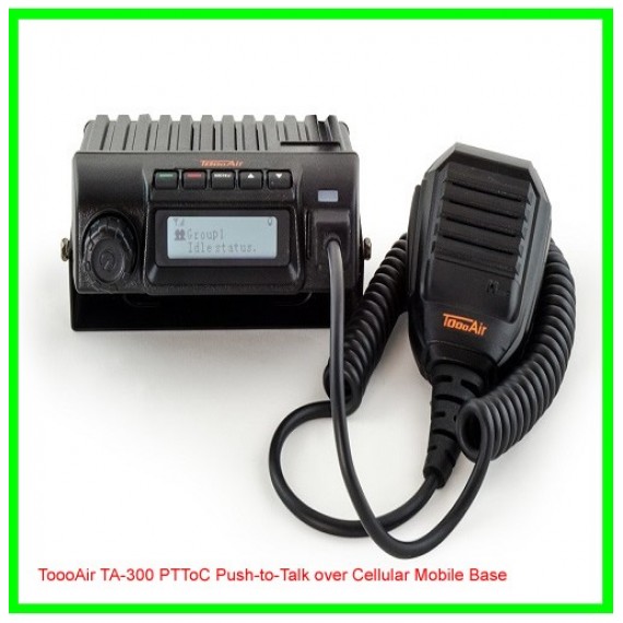 ToooAir TA-300 PTToC Push-to-Talk over Cellular Mobile Base