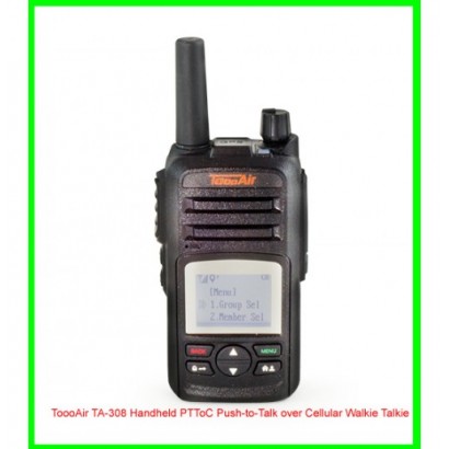 ToooAir TA-308 Handheld PTToC Push-to-Talk over Cellular Walkie Talkie ToooAir TA-308 Handheld PTToC Push-to-Talk over Cellular Walkie Talkie