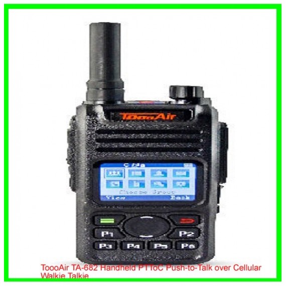 ToooAir TA-682 Handheld PTToC Push-to-Talk over Cellular Walkie Talkie